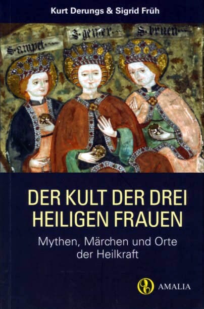 Der Kult der drei Heiligen Frauen (Paperback)