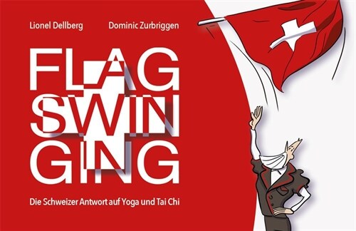 Flagswinging (Hardcover)