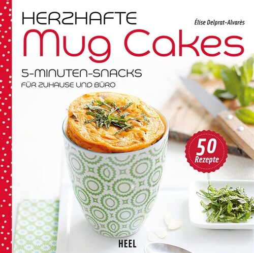 Herzhafte Mug Cakes (Hardcover)