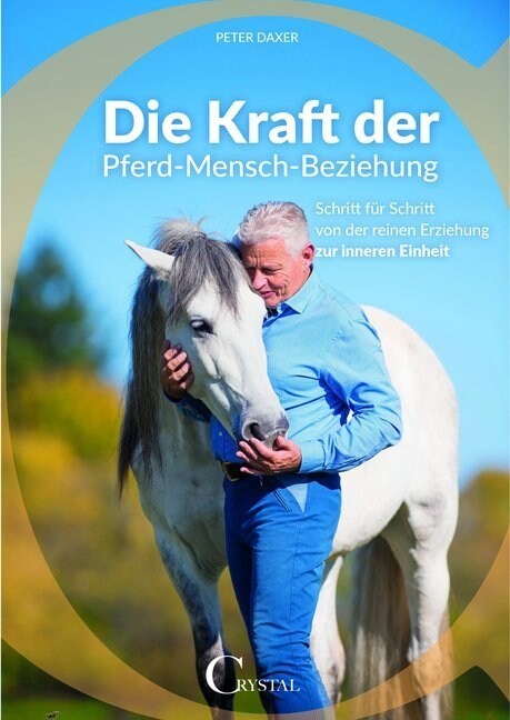 Die Kraft der Pferd-Mensch-Beziehung (Paperback)