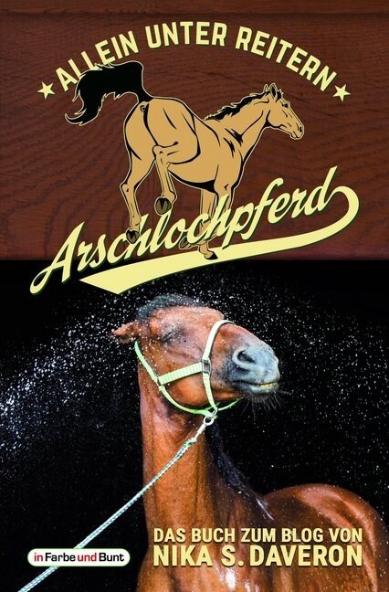 Arschlochpferd - Allein unter Reitern (Paperback)