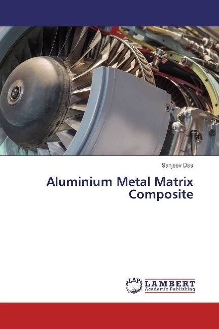 Aluminium Metal Matrix Composite (Paperback)