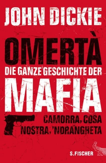 Omerta - Die ganze Geschichte der Mafia (Hardcover)