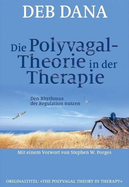 Die Polyvagal-Theorie in der Therapie (Paperback)