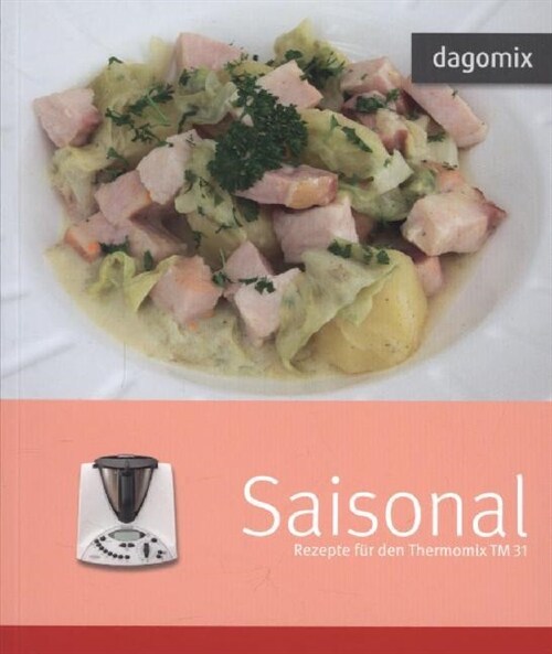 Saisonale - Rezepte fur den Thermomix TM31 (Paperback)