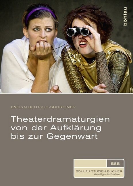 Theaterdramaturgien von der Aufklarung bis zur Gegenwart (Paperback)