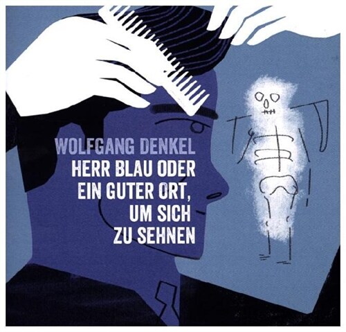 Herr Blau oder ein guter Ort, um sich zu sehnen (Pamphlet)