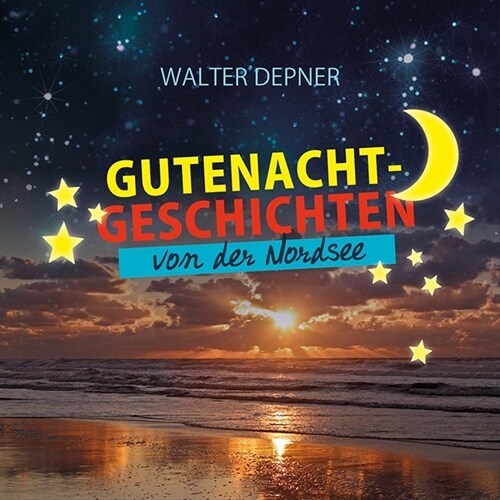 Gutenachtgeschichten von der Nordsee (Paperback)