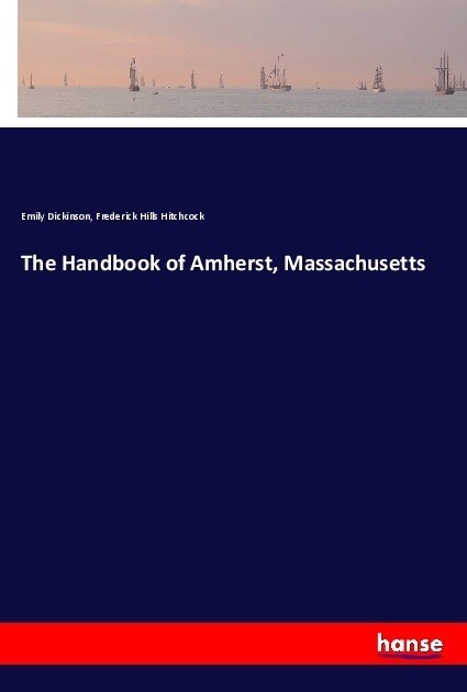The Handbook of Amherst, Massachusetts (Paperback)