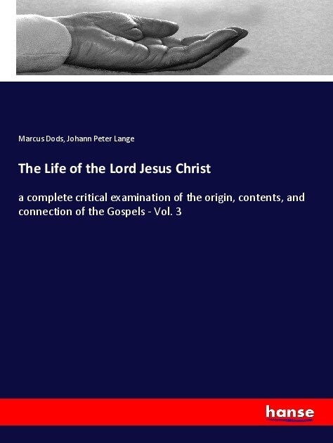 The Life of the Lord Jesus Christ (Paperback)