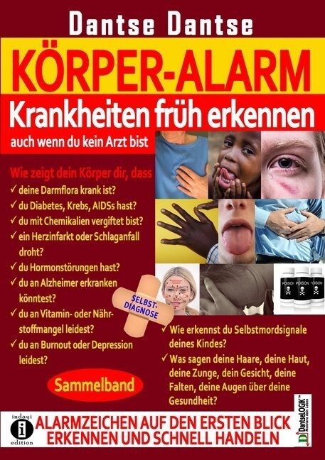 KORPER-ALARM - Krankheiten fruh erkennen, auch wenn du kein Arzt bist! (Paperback)