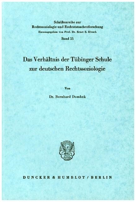 Das Verhaltnis Der Tubinger Schule Zur Deutschen Rechtssoziologie (Paperback)