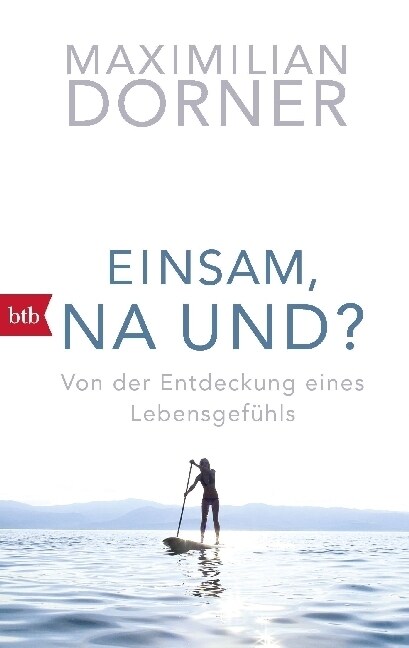 Einsam, na und？ (Paperback)