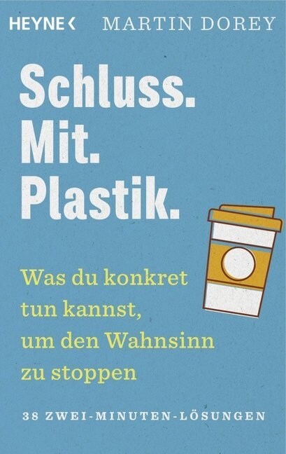 Schluss. Mit. Plastik. (Paperback)