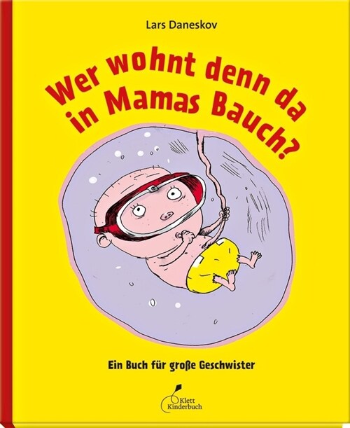 Wer wohnt denn da in Mamas Bauch？ (Hardcover)