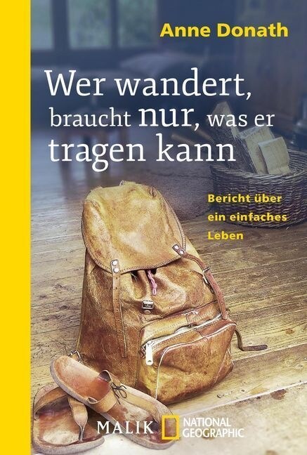 Wer wandert, braucht nur, was er tragen kann (Paperback)