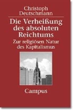 Die Verheißung des absoluten Reichtums (Paperback)