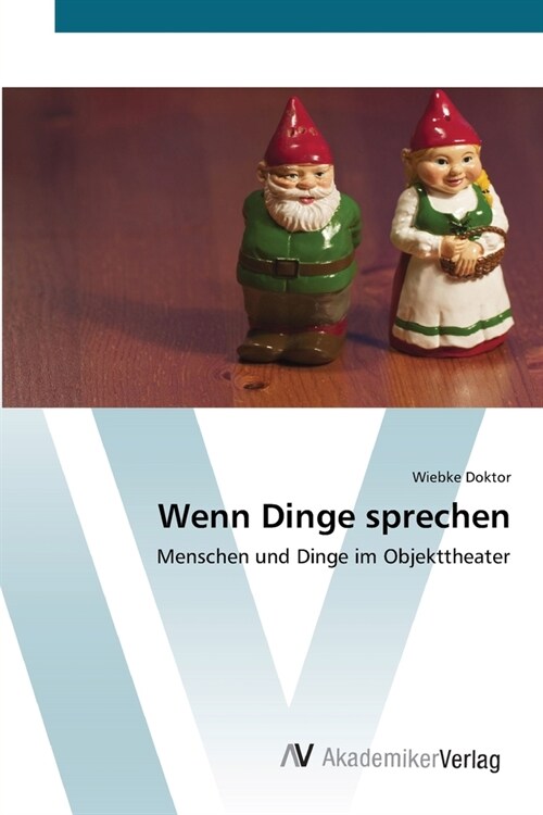 Wenn Dinge sprechen (Paperback)