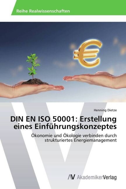 Din En ISO 50001: Erstellung eines Einf?rungskonzeptes (Paperback)