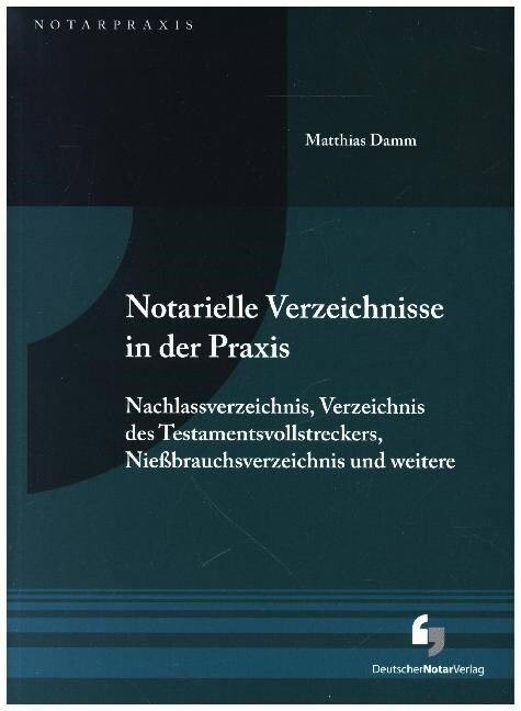 Notarielle Verzeichnisse in der Praxis (Paperback)