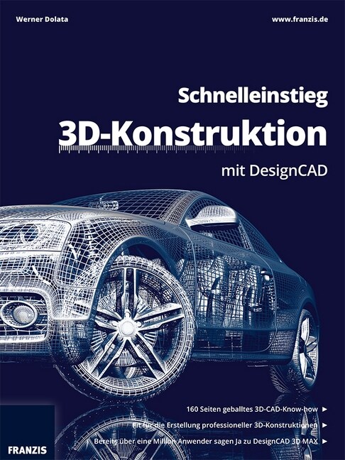 Schnelleinstieg 3D-Konstruktion mit DesignCAD (Paperback)