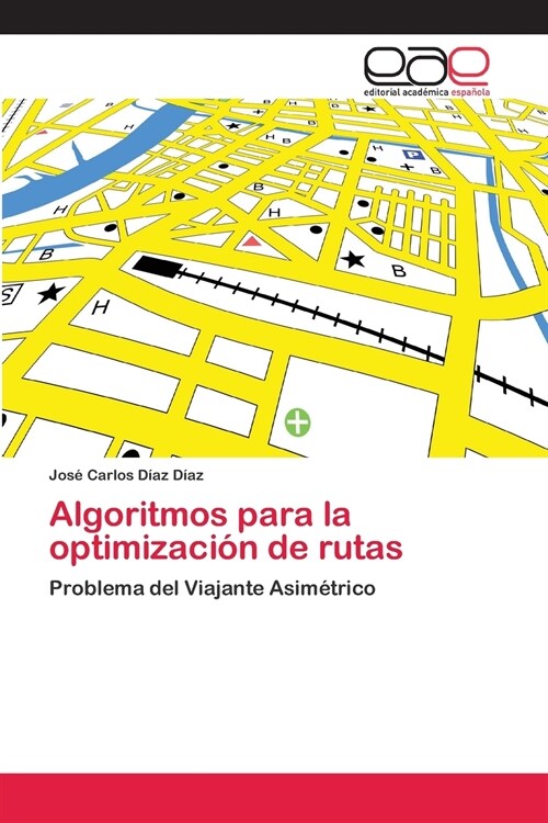 Algoritmos para la optimizaci? de rutas (Paperback)