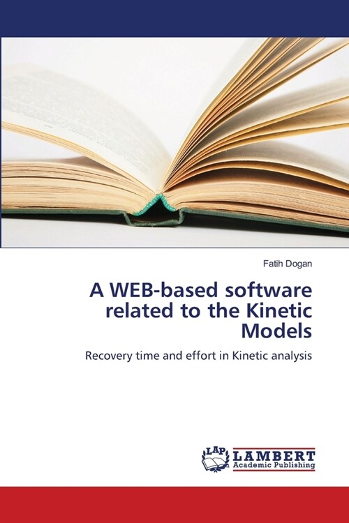 A WEB-based software related to the Kinetic Models (Paperback)