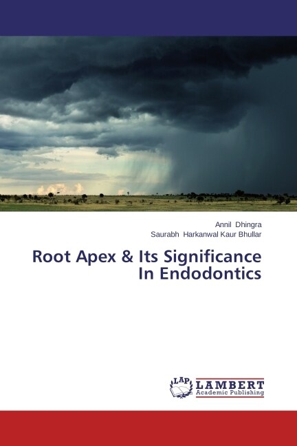 Root Apex & Its Significance In Endodontics (Paperback)