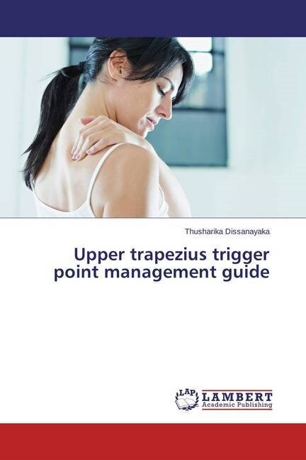 Upper trapezius trigger point management guide (Paperback)
