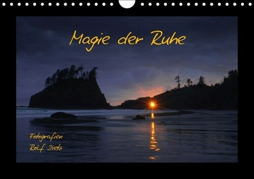 Magie der Ruhe Fotografien Rolf Dietz (Wandkalender immerwahrend DIN A4 quer) (Calendar)