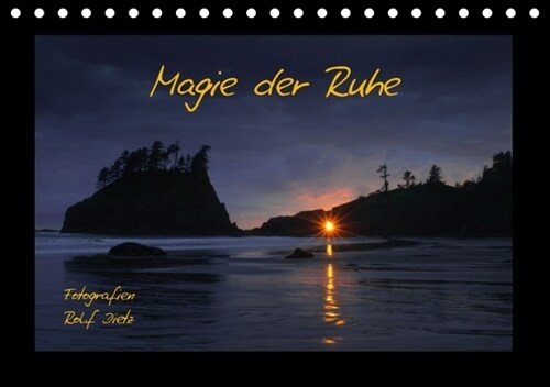 Magie der Ruhe Fotografien Rolf Dietz (Tischkalender immerwahrend DIN A5 quer) (Calendar)