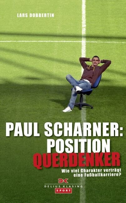 Paul Scharner: Position Querdenker (Hardcover)