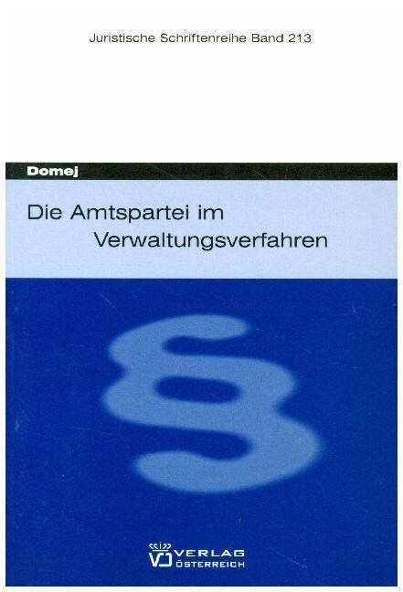 Die Amtspartei im Verwaltungsverfahren (Paperback)