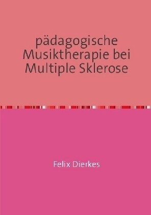 padagogische Musiktherapie bei multipler Sklerose (Paperback)