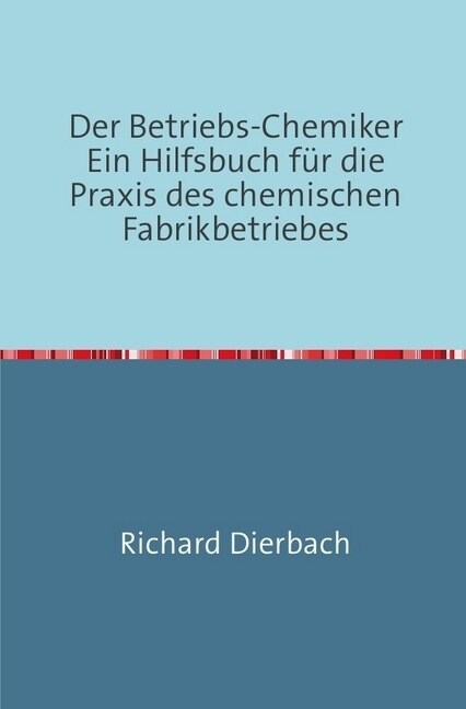 Der Betriebs-Chemiker (Paperback)