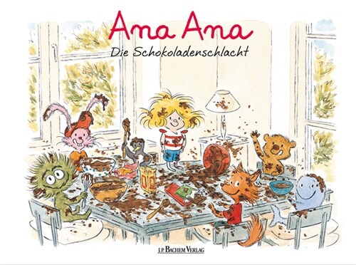 Ana Ana - Die Schokoladenschlacht (Hardcover)