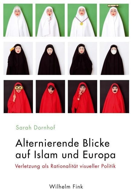 Alternierende Blicke auf Islam und Europa (Paperback)