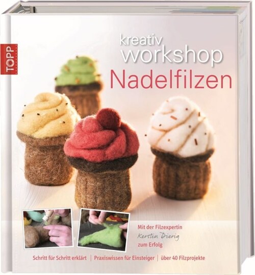 kreativ workshop Nadelfilzen (Hardcover)