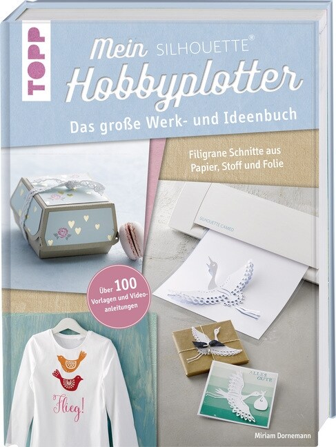 Mein Silhouette Hobbyplotter (Hardcover)