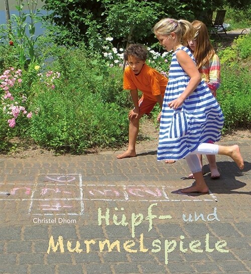 Hupf- und Murmelspiele (Hardcover)