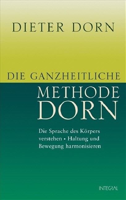 Die ganzheitliche Methode Dorn (Paperback)