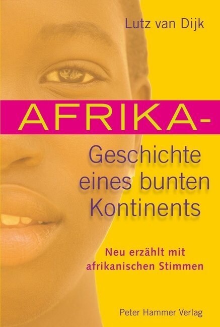 Afrika - Geschichte eines bunten Kontinents (Hardcover)