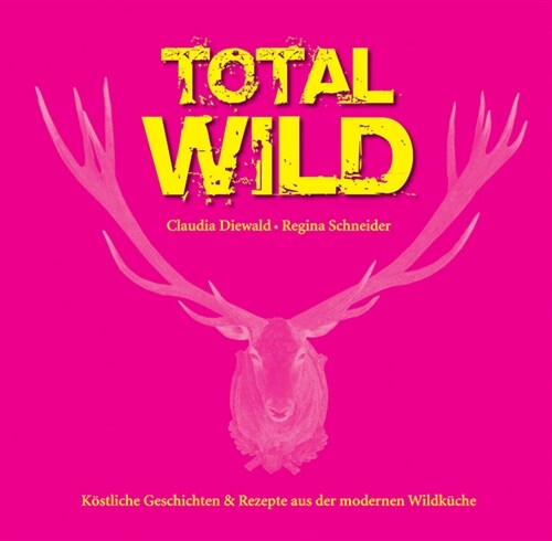 Total Wild (Hardcover)