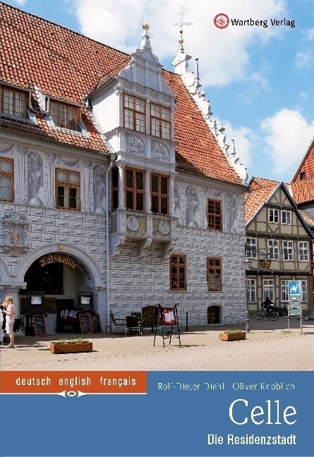 Celle - Die Residenzstadt (Hardcover)