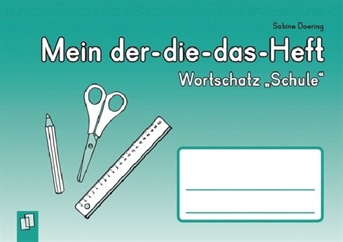 Mein Der-die-das-Heft: Wortschatz Schule (Pamphlet)