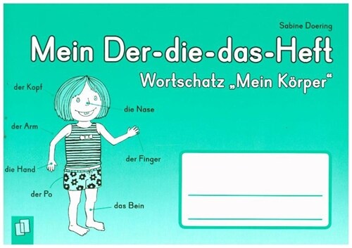 Mein Der-die-das-Heft: Wortschatz Mein Korper (Pamphlet)