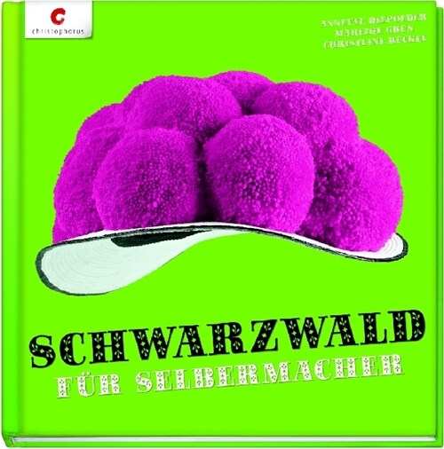 Schwarzwald fur Selbermacher (Hardcover)