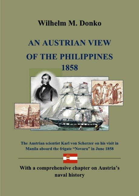 AN AUSTRIAN VIEW OF THE PHILIPPINES 1858 (Paperback)