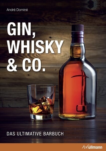 Gin, Whisky & Co. (Hardcover)