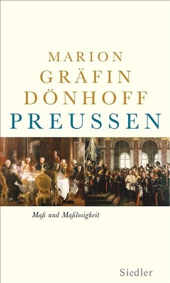 Preußen - Maß und Maßlosigkeit (Hardcover)